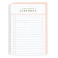 Things I Need to Overthink Notepad | 120 Sheets